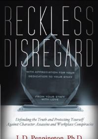 Reckless Disregard : Defending the Truth and Protecting Yourself Against Character Assassins and Workplace Conspiracies