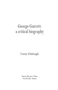 George Garrett : A Critical Biography