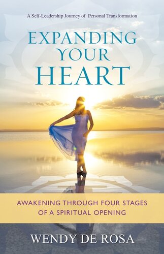 Expanding Your Heart: Awakening Through Four Stages of a Spiritual Opening