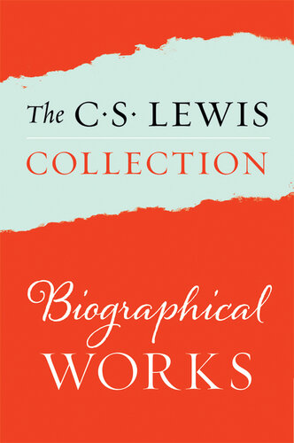 The Biographical Works of C. S. Lewis: All My Road Before Me; Surprised by Joy, Collected Letters of C. S. Lewis Volumes I, II, and II