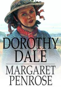 Dorothy Dale : A Girl of Today