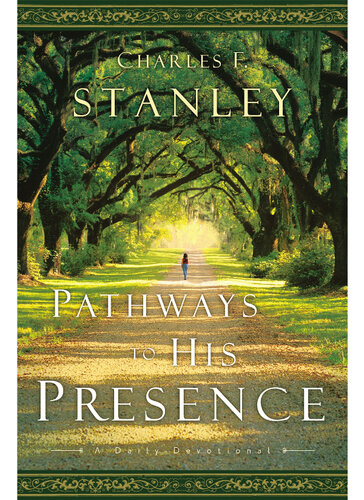 Pathways to His Presence: A Daily Devotional