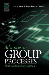 Advances in Group Processes : 30th Anniversary Edition