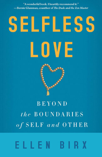 Selfless Love: Beyond the Boundaries of Self and Other