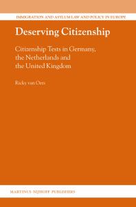 Deserving Citizenship : Citizenship Tests in Germany, the Netherlands and the United Kingdom