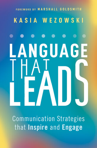 Language That Leads: Communication Strategies that Inspire and Engage