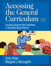 Accessing the General Curriculum : Including Students with Disabilities in Standards-Based Reform