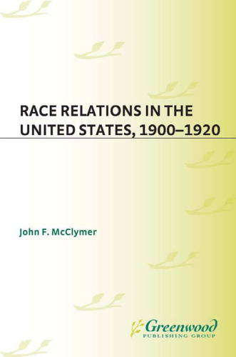 Race Relations in the United States, 1900-1920