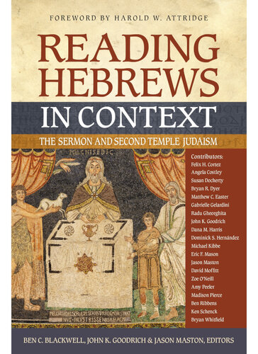 Reading Hebrews in Context: The Sermon and Second Temple Judaism