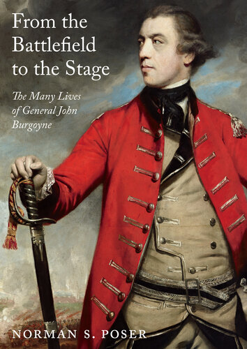 From the Battlefield to the Stage: The Many Lives of General John Burgoyne