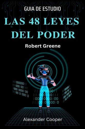 Las 48 Leyes Del Poder (The 48 Laws of Power Spanish): Libro de Robert Greene --Guide de Estudio