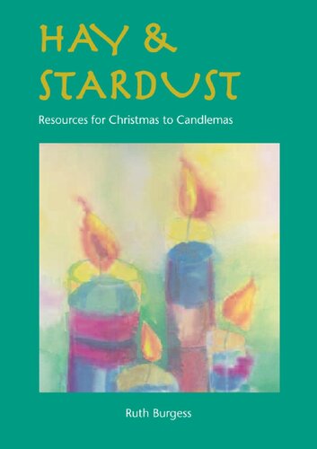 Hay & Stardust: Resources for Christmas to Candlemas