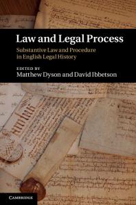 Law and Legal Process : Substantive Law and Procedure in English Legal History