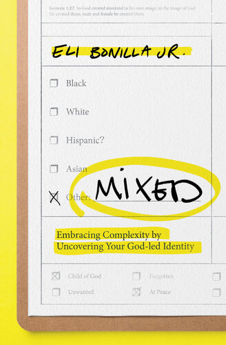 Mixed: Embracing Complexity by Uncovering Your God-led Identity
