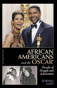 African Americans and the Oscar : Decades of Struggle and Achievement