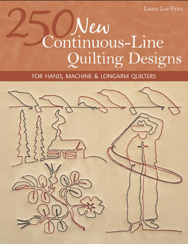250 New Continuous-Line Quilting Designs: For Hand, Machine & Longarm Quilters