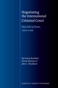 Negotiating the International Criminal Court : New York to Rome, 1994-1998