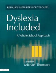 Dyslexia Included : A Whole School Approach
