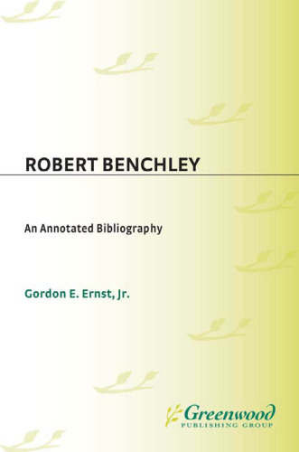 Robert Benchley: An Annotated Bibliography