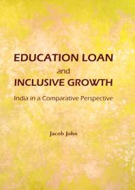 Education Loan and Inclusive Growth : India in a Comparative Perspective