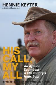 His Call, My All : An African Drumbeat, A Missionary's Heartbeat