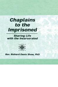 Chaplains to the Imprisoned : Sharing Life with the Incarcerated