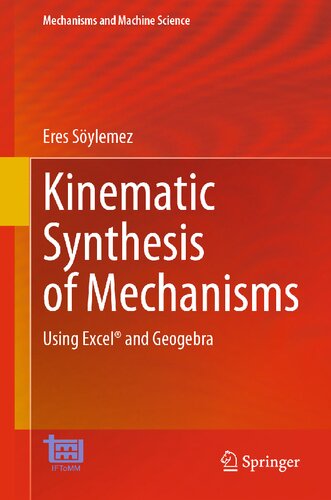Kinematic Synthesis of Mechanisms - Using Excel® and Geogebra