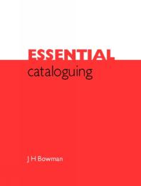 Essential Cataloguing : The Basics