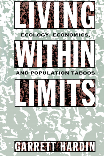 Living within Limits: Ecology, Economics, and Population Taboos