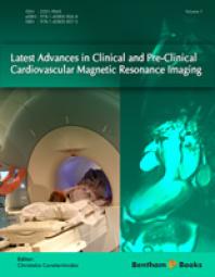 Latest Advances in Clinical and Pre-Clinical Cardiovascular Magnetic Resonance Imaging, Volume 1