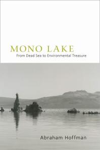 Mono Lake : From Dead Sea to Environmental Treasure