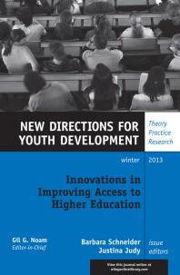 Innovations in Improving Access to Higher Education : New Directions for Youth Development, Number 140
