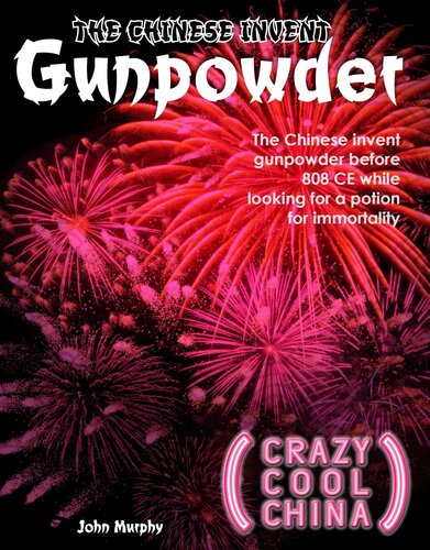 The Chinese Invent Gunpowder