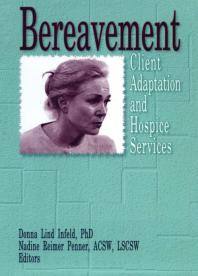 Bereavement : Client Adaptation and Hospice Services