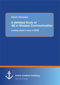 A detailed Study of 4G in Wireless Communication: Looking insight in issues in OFDM : Looking insight in issues in OFDM
