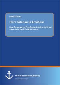 From Valence to Emotions: How Coarse versus Fine-Grained Online Sentiment can predict Real-World Outcomes : How Coarse versus Fine-Grained Online Sentiment can predict Real-World Outcomes