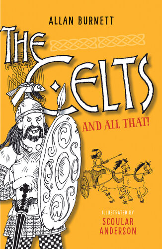 The Celts and All That