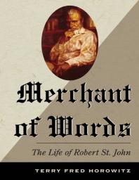 Merchant of Words : The Life of Robert St. John
