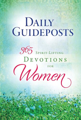 Daily Guideposts 365 Spirit-Lifting Devotions for Women