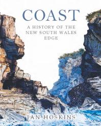 Coast : A History of the New South Wales Edge