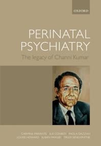 Perinatal Psychiatry : The Legacy of Channi Kumar