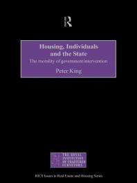 Housing, Individuals and the State : The Morality of Government Intervention