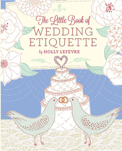 The Little Book of Wedding Etiquette