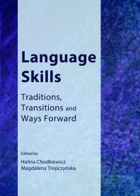 Language Skills : Traditions, Transitions and Ways Forward