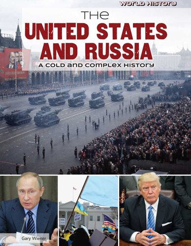 The United States and Russia: A Cold and Complex History