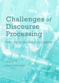 Challenges of Discourse Processing: The Case of Technical Documents