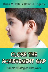 Close the Achievement Gap : Simple Strategies That Work