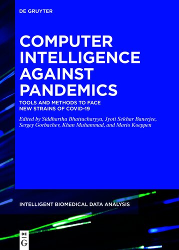 Computer Intelligence Against Pandemics Tools and Methods to Face New Strains of COVID-19