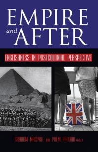 Empire and After : Englishness in Postcolonial Perspective