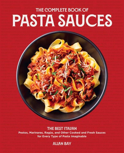 The Complete Book of Pasta Sauces
